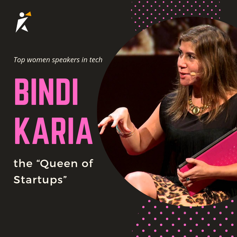 Bindi Karia: the “Queen of Startups”