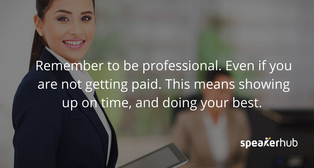 Remember to be professional when volunteering