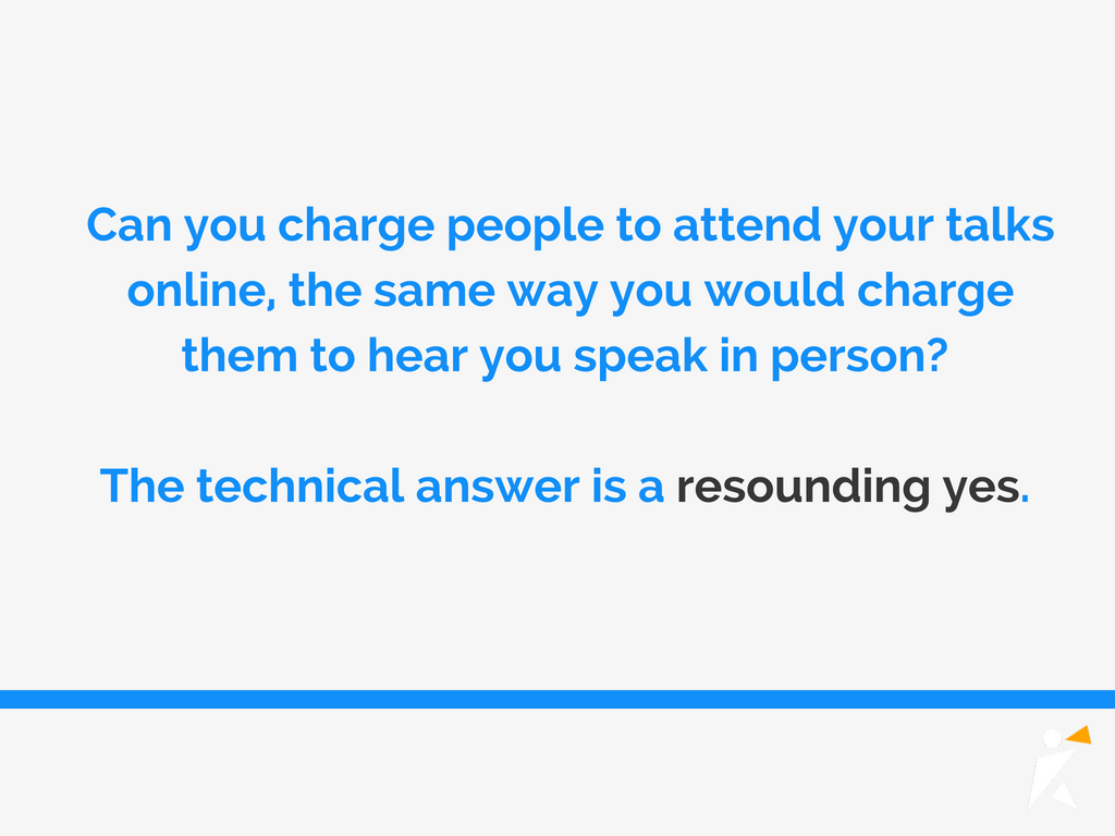 charge people to attend your talk