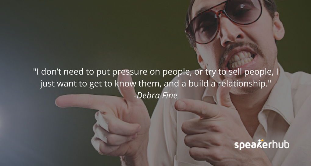 I don’t need to put pressure on people, or try to sell people, I just want to get to know them, and a build a relationship.