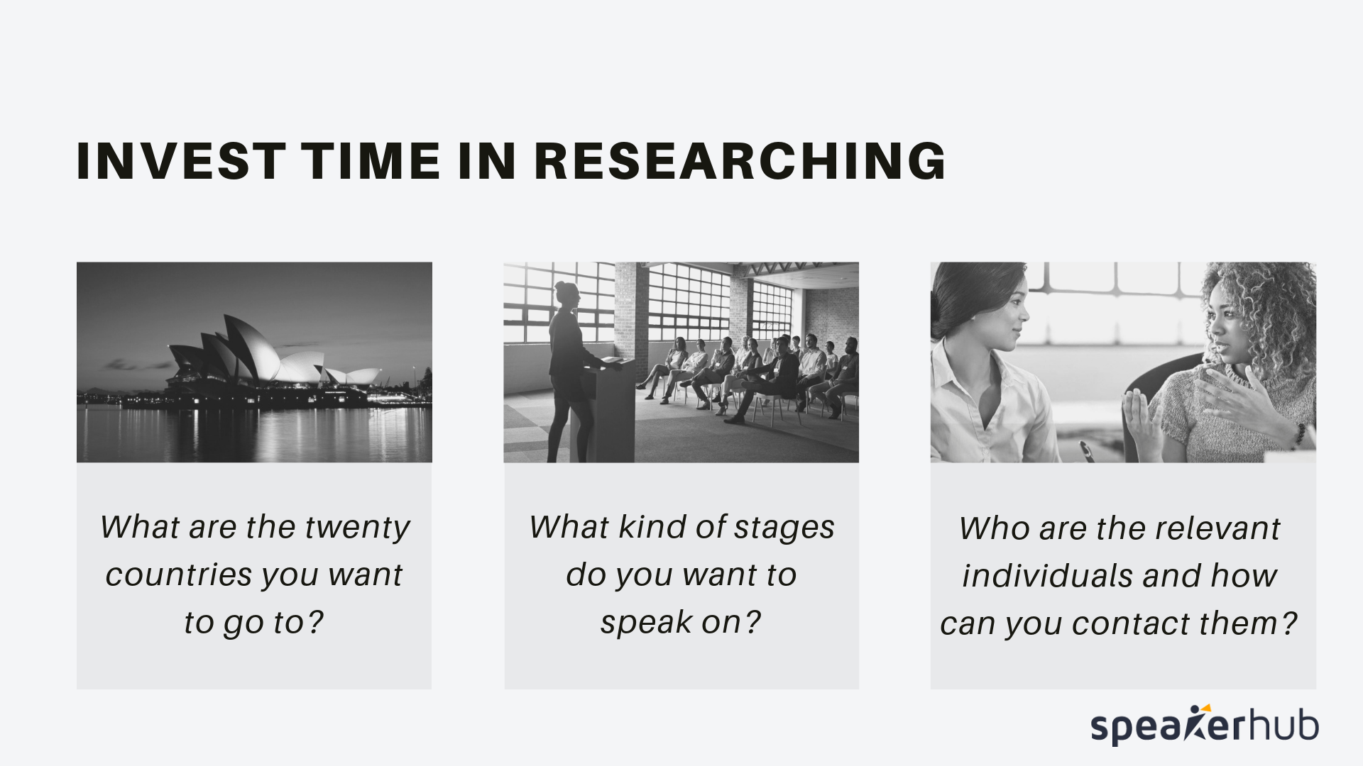 Invest time in researching_SpeakerHub