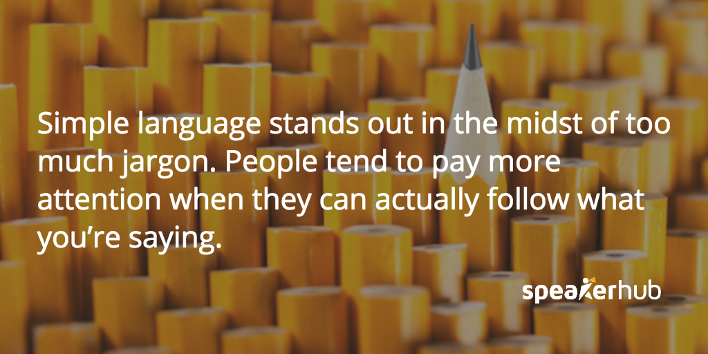 SpeakerHub Quote: Reach more people: cut the jargon and speak for a broader audience