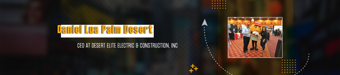 Daniel Lua Palm Desert's cover banner