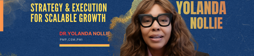 Dr. Yolanda Nollie PMP, CSM,PMI's cover banner