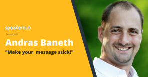SpeakerHub MasterClass: "Make your message stick" with András Baneth