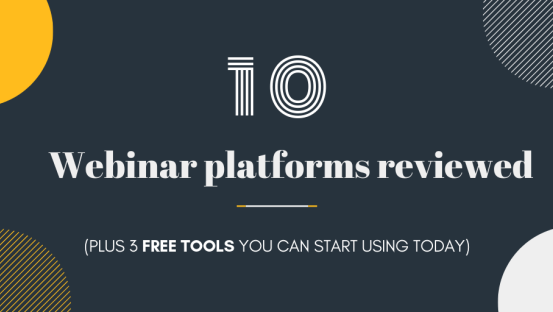 10 Webinar platforms reviewed