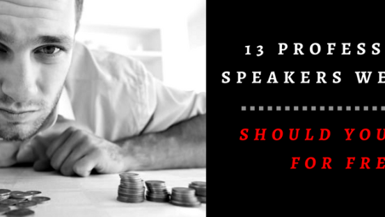 Should you speak for free