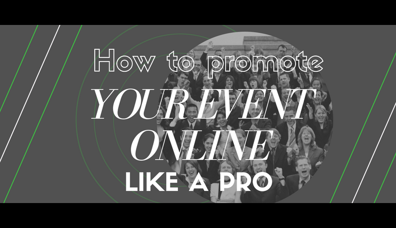 How to promote your event online like a pro 