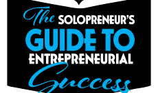 The Solopreneur’s Guide to Entrepreneurial Success