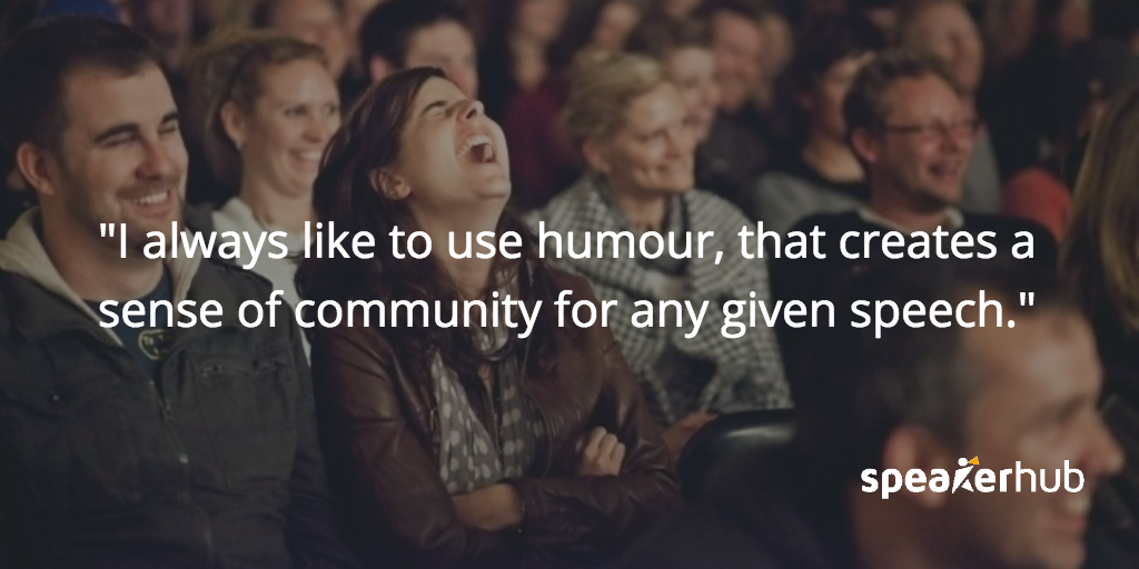 Agnes Uhereczky: likes using humour, because it creates a sense of community for any given speech.